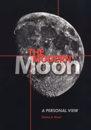 خرید و دانلود نسخه کامل کتاب The Modern Moon: A Personal View