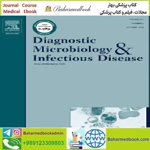 Diagnostic Microbiology and Infectious Diseasel Volume 107 Issu