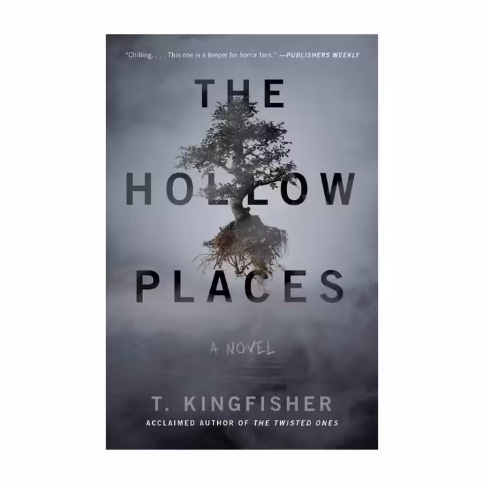 کتاب The Hollow Places – اثر T. Kingfisher