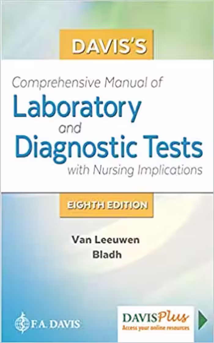 خرید و دانلود نسخه کامل کتاب Davis's Comprehensive Manual of Laboratory and Diagnostic Tests With Nursing Implications (8th Edition) - Original PDF