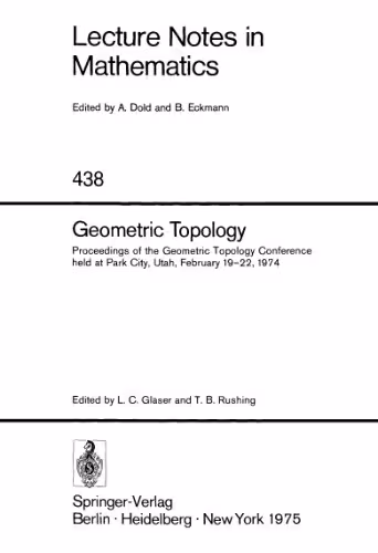 خرید و دانلود نسخه کامل کتاب Geometric Topology: Proceedings of the Geometric Topology Conference held at Park City, Utah, February 19–22, 1974