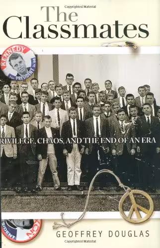 خرید و دانلود نسخه کامل کتاب The Classmates: Privilege, Chaos, and the End of an Era