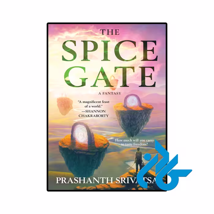 کتاب The Spice Gate (رمان دروازه ادویه)