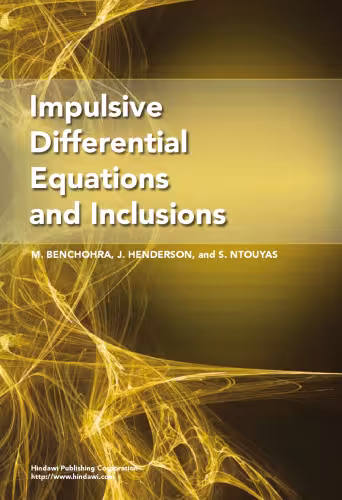 خرید و دانلود نسخه کامل کتاب Impulsive Differential Equations and Inclusions (Contemporary Mathematics and Its Applications, Volume 2)
