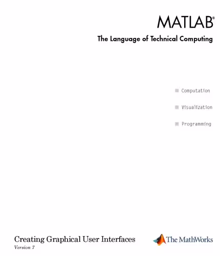 خرید و دانلود نسخه کامل کتاب Creating Graphical User Interfaces Matlab Version 7