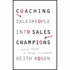 کتاب Coaching Salespeople into Sales Champions اثر Keith Rosen انتشارات Wiley