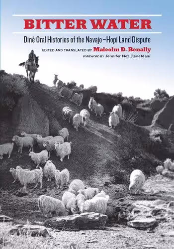خرید و دانلود نسخه کامل کتاب Bitter Water: Diné Oral Histories of the Navajo-Hopi Land Dispute