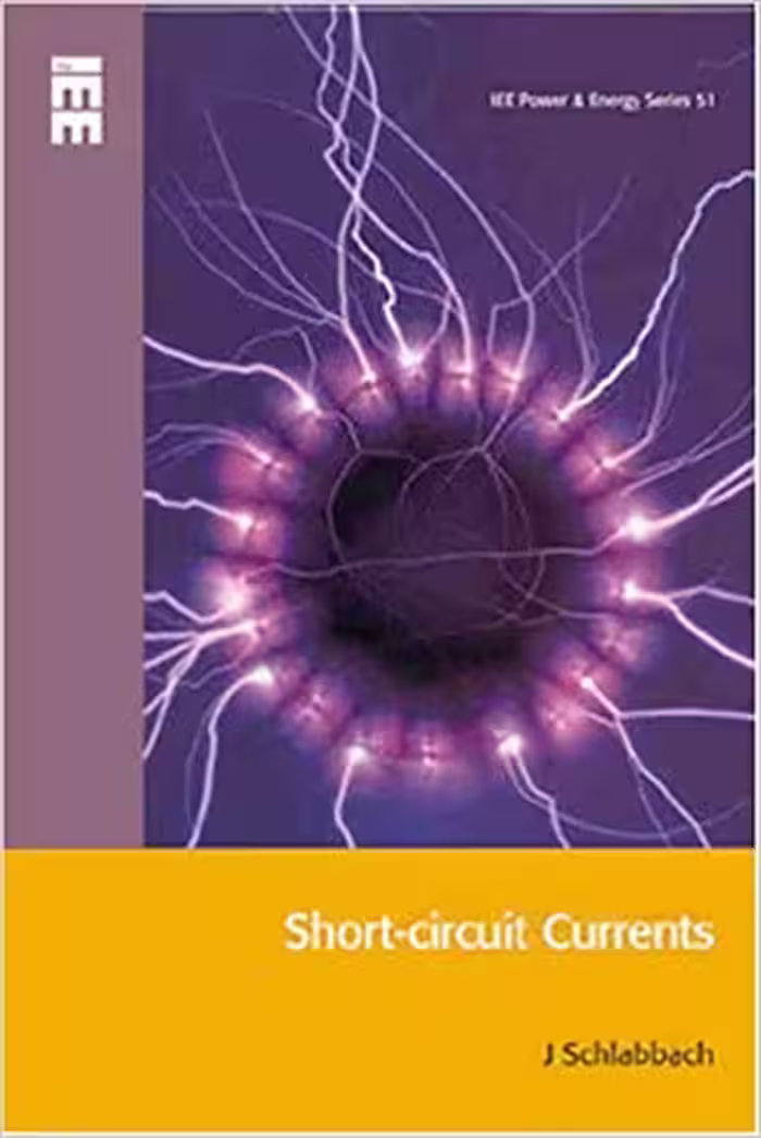 󾕇 دانلود کتاب Short-Circuit Currents (Power &amp; Energy), 2005 - دانلود کتاب های دانشگاهی
