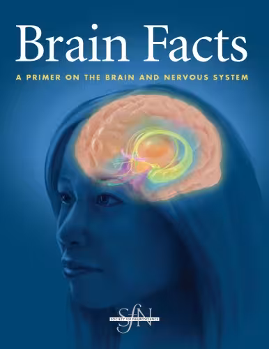 خرید و دانلود نسخه کامل کتاب Brain facts, a primer on the brain and nervous system