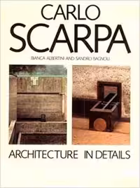 [PDF] دانلود کتاب Carlo Scarpa - Architecture In Details, 1988