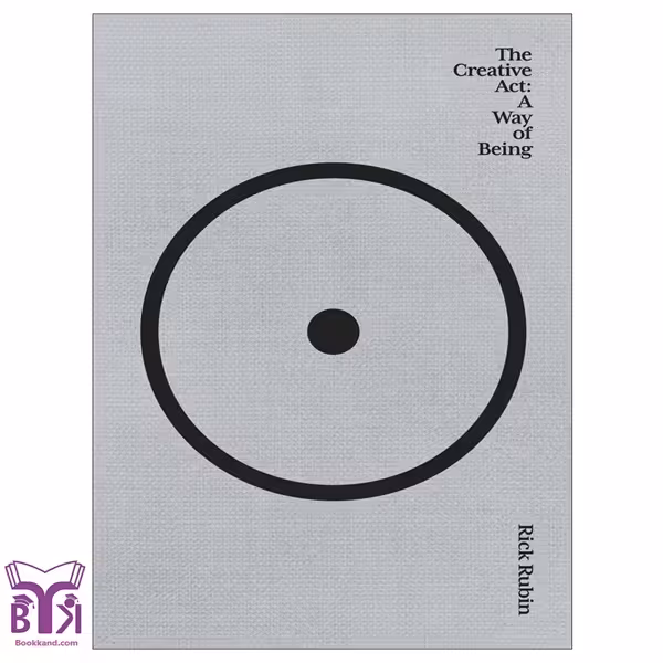 کتاب The Creative Act: A Way of Being