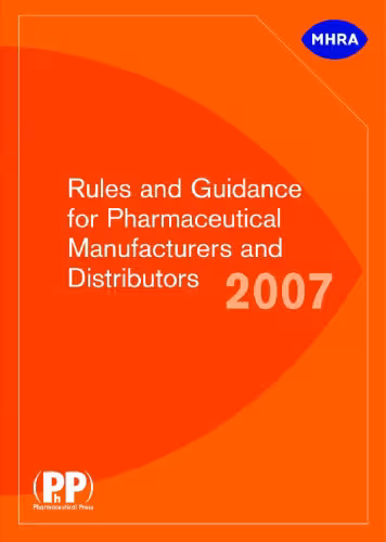 خرید و دانلود نسخه کامل کتاب Rules and Guidance for Pharmaceutical Manufacturers and Distributors 2007