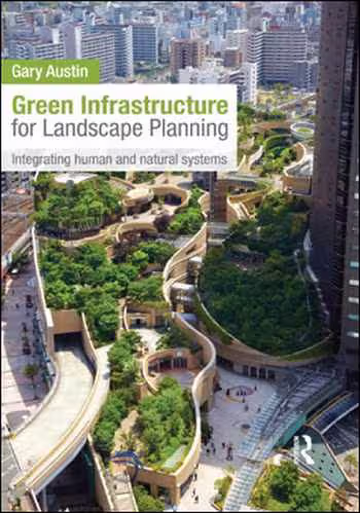 󾕇 دانلود کتاب Green Infrastructure for Landscape Planning - دانلود کتاب های دانشگاهی