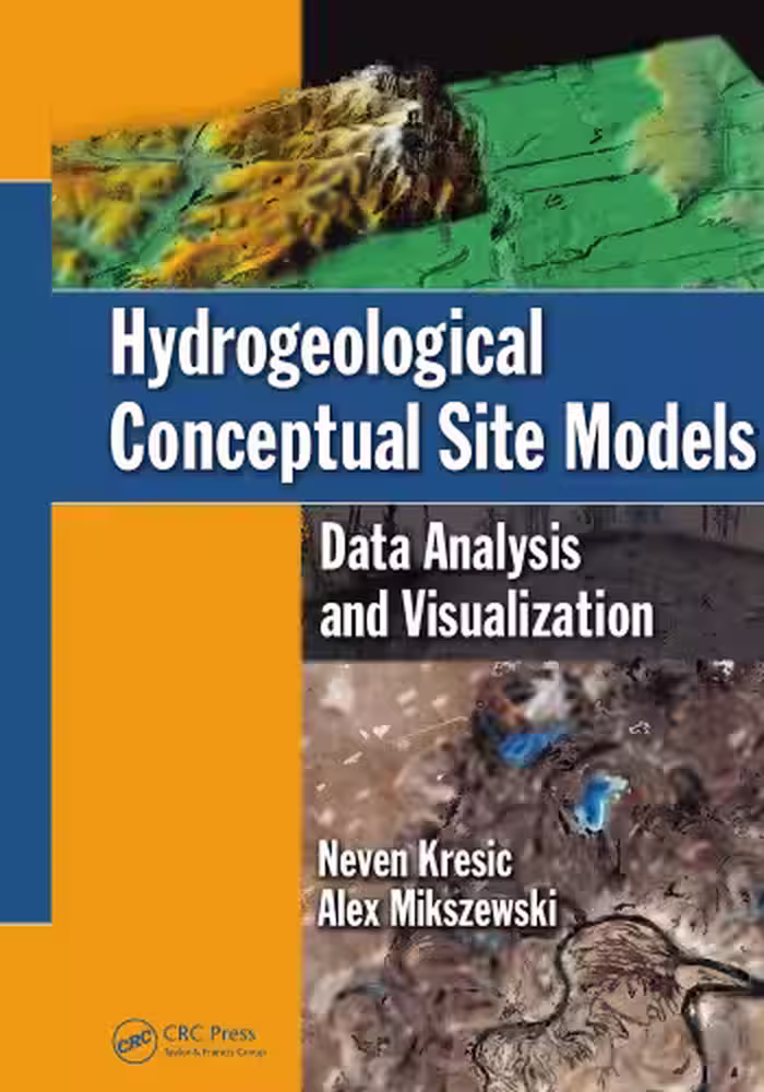 خرید و دانلود نسخه کامل کتاب Hydrogeological conceptual site models : data analysis and visualization