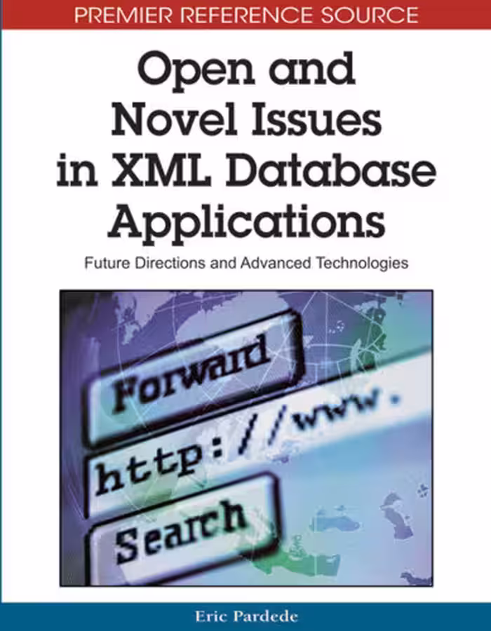 خرید و دانلود نسخه کامل کتاب Open and Novel Issues in XML Database Applications: Future Directions and Advanced Technologies (Premier Reference Source)