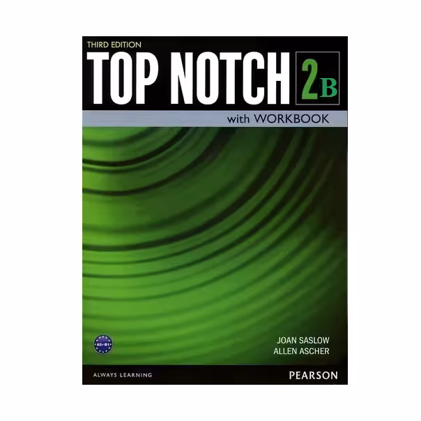 کتاب Top Notch 2B student book اثر Joan Saslow انتشارات Pearson