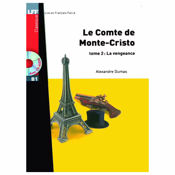 کتاب داستان کوتاه فرانسوی کنت مونت کریستو سطح Le Comte de Monte Cristo tome 2 La vengeance B1