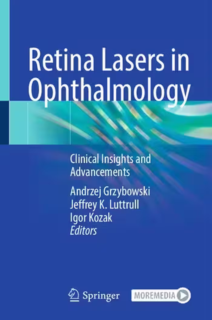 خرید و دانلود نسخه کامل کتاب Retina Lasers in Ophthalmology: Clinical Insights and Advancements