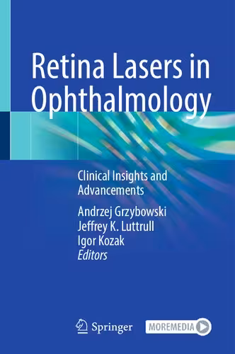خرید و دانلود نسخه کامل کتاب Retina Lasers in Ophthalmology: Clinical Insights and Advancements