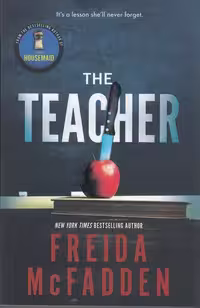 The Teacher / نویسنده: Freida McFadden / انتشارات دیا