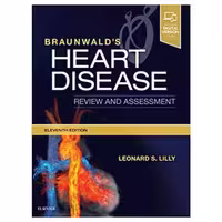 کتاب زبان اصلی بررسی و ارزیابی بیماری قلبی براونوالد ویراست یازدهم | Braunwald’s Heart Disease Review and Assessment 2019