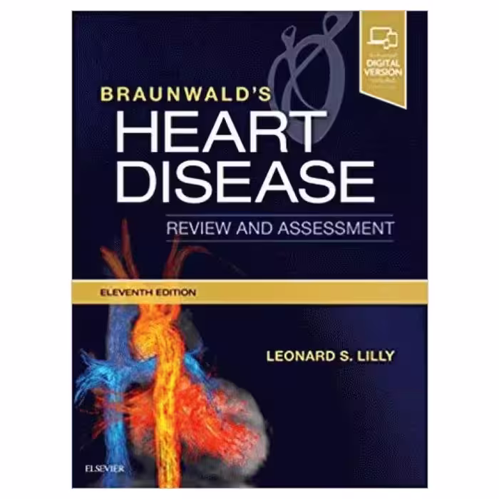 کتاب زبان اصلی بررسی و ارزیابی بیماری قلبی براونوالد ویراست یازدهم | Braunwald’s Heart Disease Review and Assessment 2019
