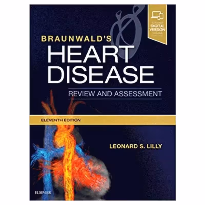 کتاب زبان اصلی بررسی و ارزیابی بیماری قلبی براونوالد ویراست یازدهم | Braunwald’s Heart Disease Review and Assessment 2019