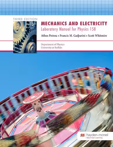 خرید و دانلود نسخه کامل کتاب Mechanics and Electricity Laboratory Manual for Physics 158 (University at Buffalo)
