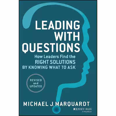 کتاب Leading with Questions اثر Michael J. Marquardt and Michael J. Marquardt انتشارات Jossey-Bass