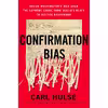 کتاب Confirmation Bias اثر Carl Hulse انتشارات Harper