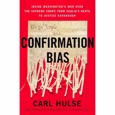 کتاب Confirmation Bias اثر Carl Hulse انتشارات Harper