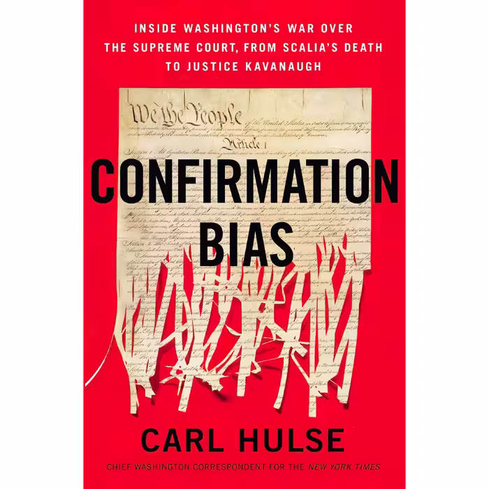 کتاب Confirmation Bias اثر Carl Hulse انتشارات Harper