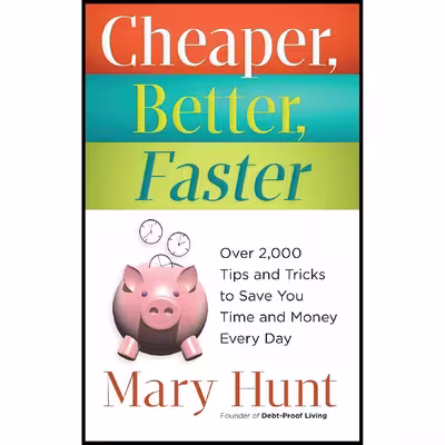 کتاب Cheaper Better Faster اثر Mary Hunt انتشارات تازه ها