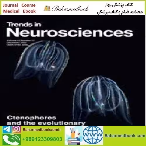 Trends in Neurosciences Volume 45 Issue 1 to 12 202