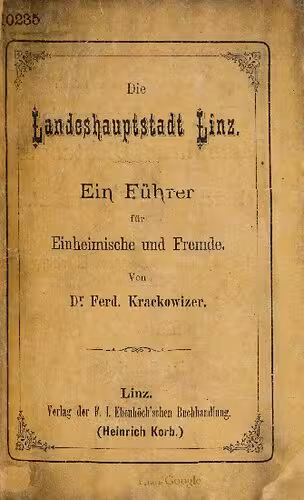 خرید و دانلود نسخه کامل کتاب Die Landeshauptstadt Linz : Ein Führer für Einheimische und Fremde