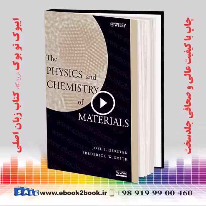 The Physics and Chemistry of Materials