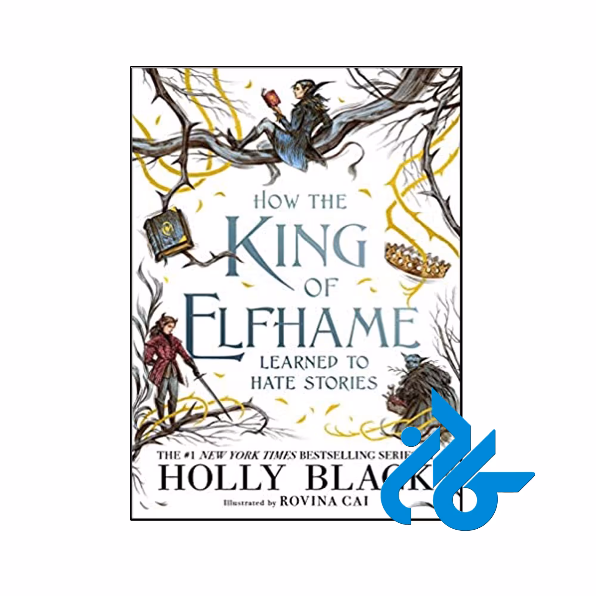 How the King of Elfhame Learned to Hate Stories- فروشگاه اینترنتی کـــادن