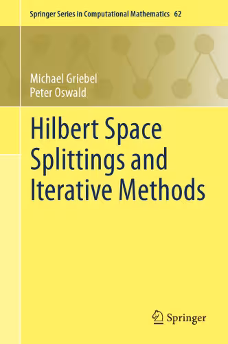 خرید و دانلود نسخه کامل کتاب Hilbert Space Splittings and Iterative Methods