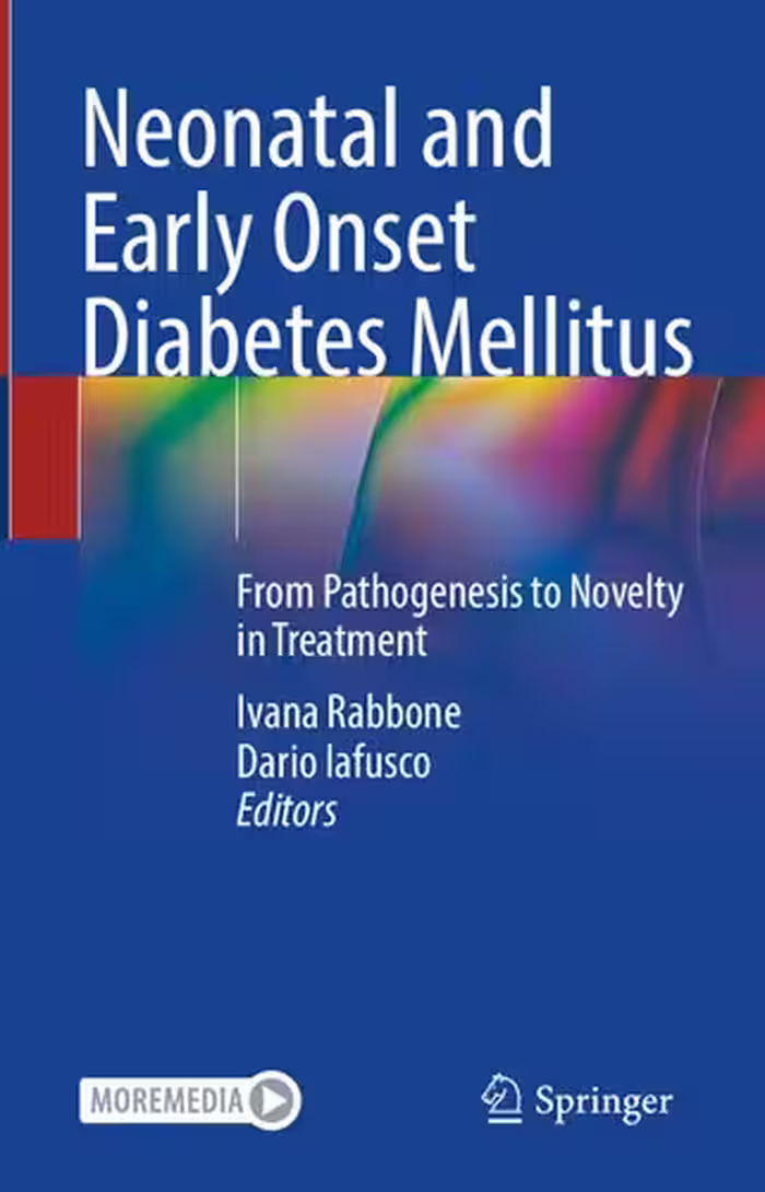 خرید و دانلود نسخه کامل کتاب Neonatal and Early Onset Diabetes Mellitus: From Pathogenesis to Novelty in Treatment