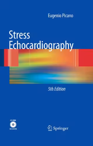 خرید و دانلود نسخه کامل کتاب Stress Echocardiography: Fifth, Completely Revised and Updated Edition