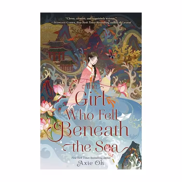 The Girl Who Fell Beneath the Sea – Axie Oh