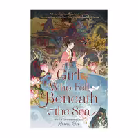 The Girl Who Fell Beneath the Sea – Axie Oh
