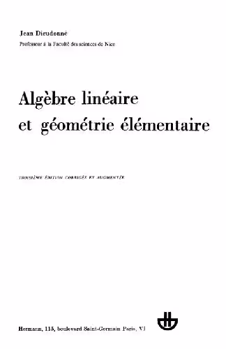خرید و دانلود نسخه کامل کتاب Algebre Lineaire Et Geometric Elementaire