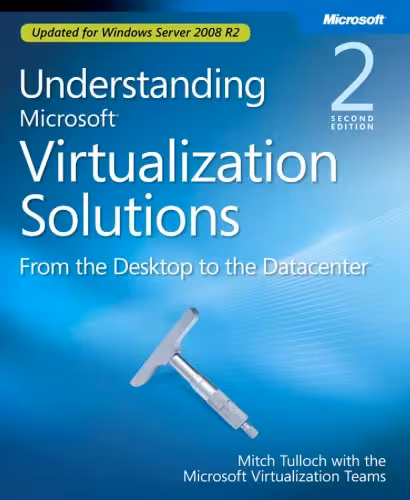 خرید و دانلود نسخه کامل کتاب Understanding Microsoft Virtualization Solutions (Second Edition)
