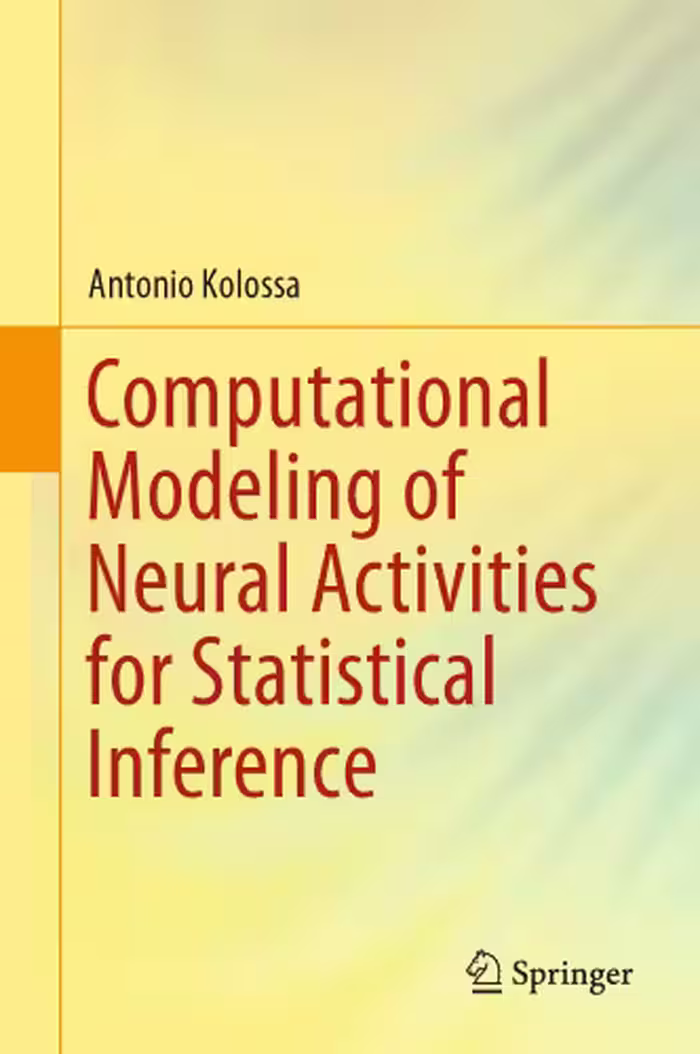 خرید و دانلود نسخه کامل کتاب Computational Modeling of Neural Activities for Statistical Inference