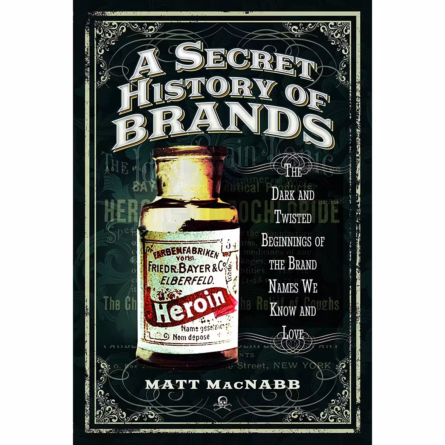 کتاب زبان اصلی A Secret History of Brands اثر Matt MacNabb