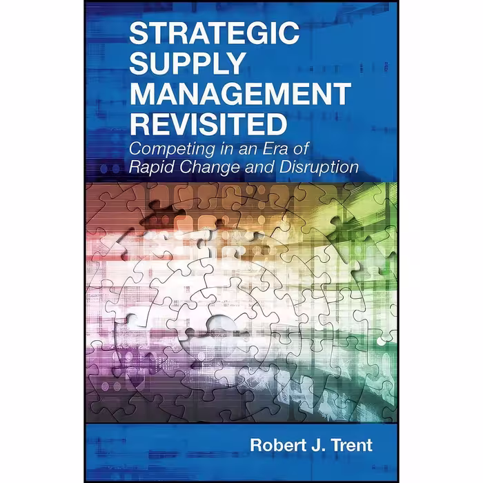 کتاب زبان اصلی Strategic Supply Management Revisited اثر Robert J Trent