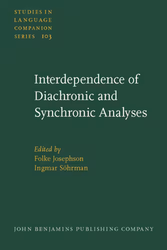 خرید و دانلود نسخه کامل کتاب Interdependence of Diachronic and Synchronic Analyses (Studies in Language Companion)