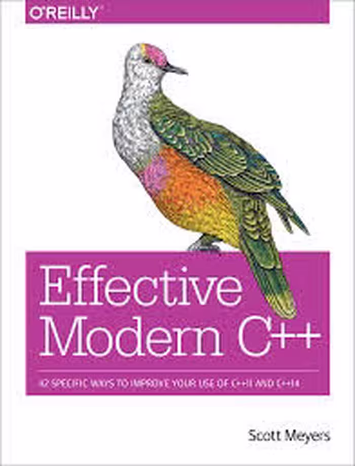 Effective Modern C   : 42 Specific Ways to Improve Your Use of C  11 and C  14