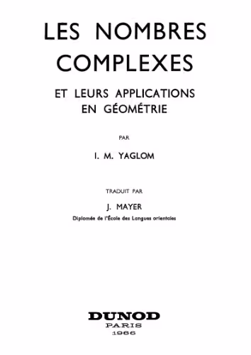 خرید و دانلود نسخه کامل کتاب Les nombres complexes et leurs applications en geometrie